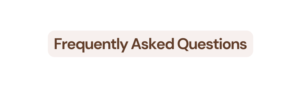 Frequently Asked Questions